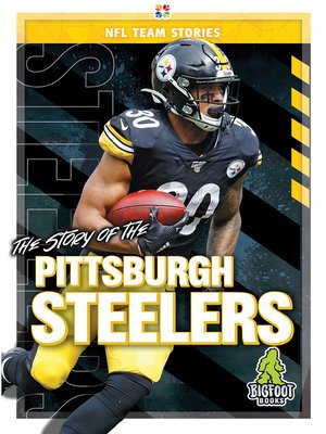 cover image of The Story of the Pittsburgh Steelers
